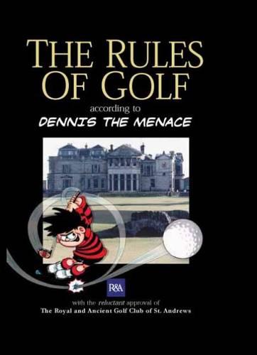 The Rules of Golf: According to Dennis the Menace (Humour)