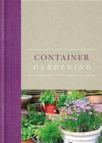 RHS Handbook: Container Gardening (Royal Horticultural Society Handbooks)