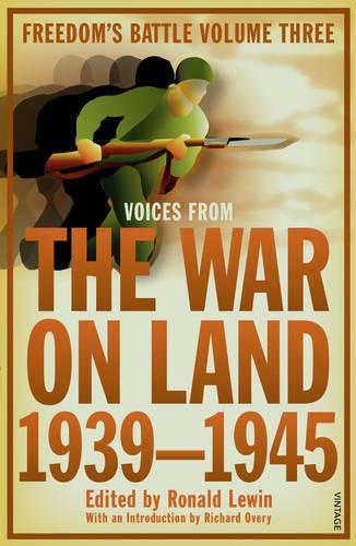 The War on Land: 1939-45 (Freedoms Battle Trilogy 3)