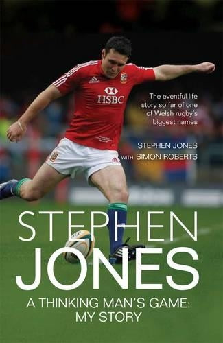 Stephen Jones: A Thinking Man's Game: My Story