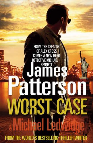 Worst Case: A Detective Michael Bennett Novel (Michael Bennett 3)