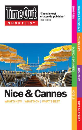 Time Out Shortlist Nice and Cannes 1st edition (Time Out Shortlist Nice & Cannes)