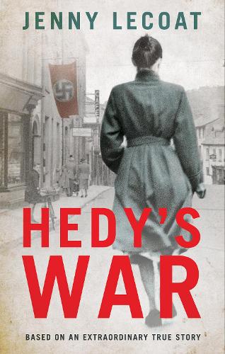 Hedy's War - based on an extraordinary true story