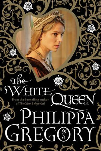 The White Queen (Cousins War Trilogy 1)