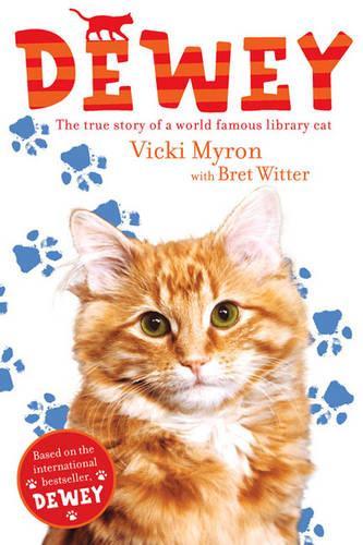 Dewey: The True Story of a World-famous Library Cat