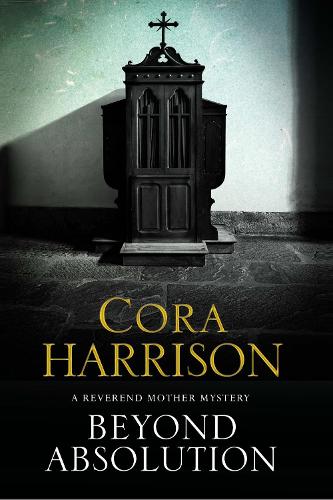 Beyond Absolution: A mystery set in 1920s Ireland: 3 (A Reverend Mother Mystery)