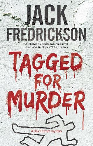 Tagged for Murder (A Dek Elstrom Mystery)