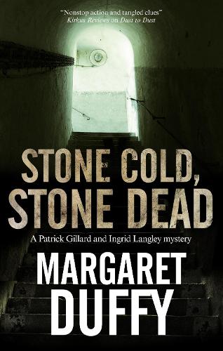 Stone Cold, Stone Dead: A Mystery Set in Somerset and London: 21 (A Gillard & Langley Mystery, 21)