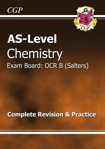 AS-Level Chemistry OCR B (Salters) Complete Revision & Practice for exams until 2015 only