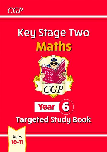 Key Stage 2 Maths Study Book - Year 6: The Study Book