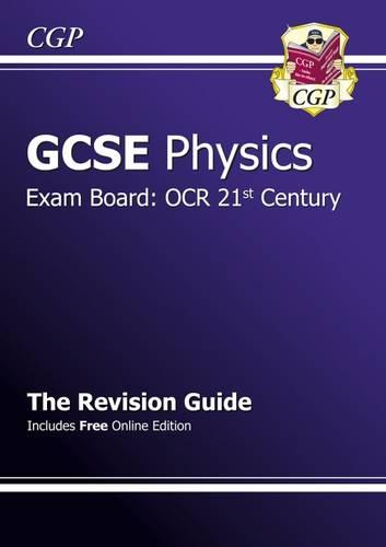 GCSE Physics OCR 21st Century Revision Guide (with online edition) (A*-G course)