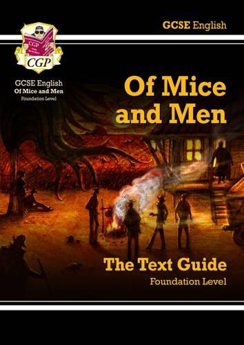 GCSE English Text Guide - Of Mice & Men Foundation