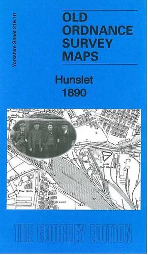 Hunslet 1890: Yorkshire Sheet 218.10 (Old Ordnance Survey Maps of Yorkshire)