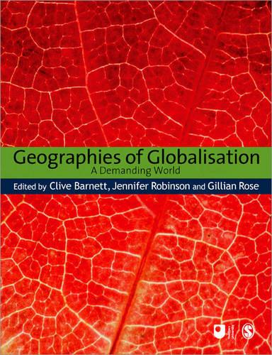 Geographies of Globalisation: A Demanding World (Published in association with The Open University)