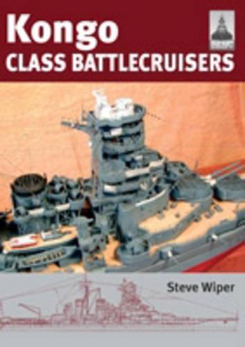 Shipcraft 9 - Kongo Class Battlecruisers
