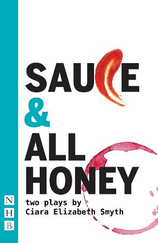 SAUCE and All honey: Two Plays (NHB Modern Plays)
