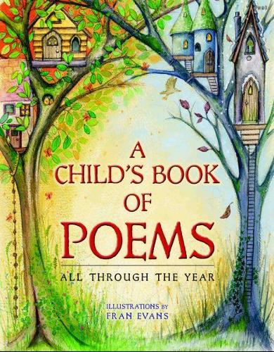 A Child's Book of Poems: All Through the Year