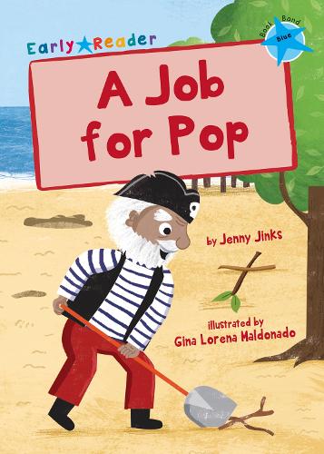 A Job for Pop (Blue Early Reader) (Blue Band)