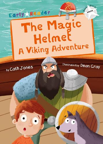 The Magic Helmet (White Early Reader): A Viking Adventure