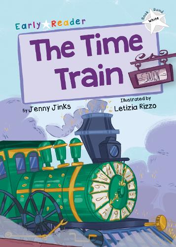 The Time Train: (White Early Reader) (Gold Early Readers)