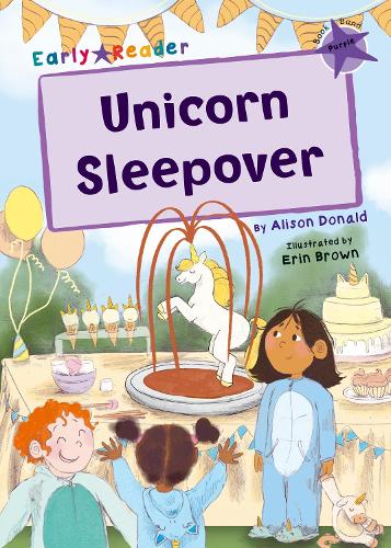 Unicorn Sleepover: (Purple Early Reader) (Maverick Early Readers Purple)
