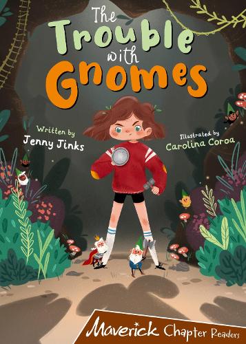 The Trouble with Gnomes: (Brown Chapter Reader) (Maverick Chapter Readers Brown)