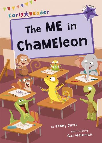 The ME in ChaMEleon: (Purple Early Reader) (Maverick Early Readers)