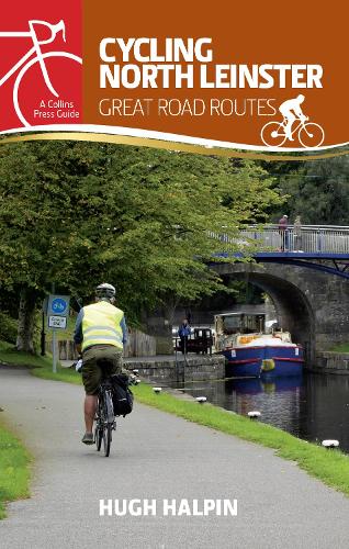 Cycling North Leinster: Great Road Routes (Cycling Guides)