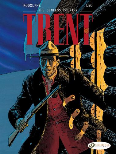 Trent Vol. 6: The Sunless Country: VOLUME 6