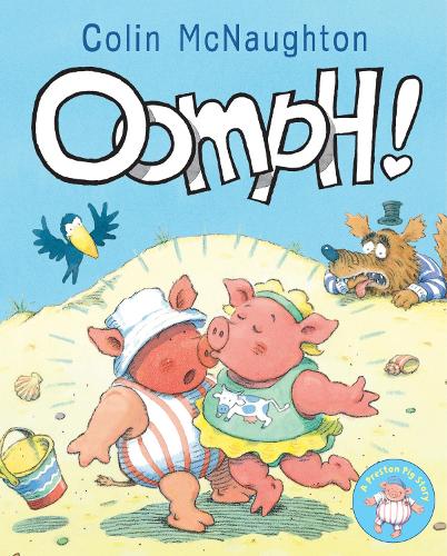 Oomph! (Preston Pig)