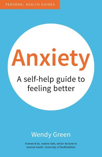 Anxiety: A Self-Help Guide to Feeling Better (50 Things)