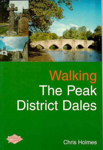 Walking the Peak District Dales (Discovery walks)