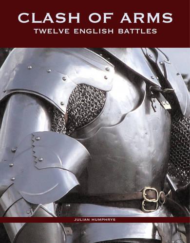 Clash of Arms: Twelve English Battles