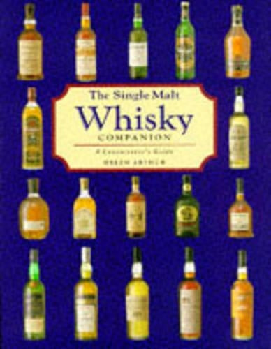 The Single Malt Whisky: A Connoisseur's Guide
