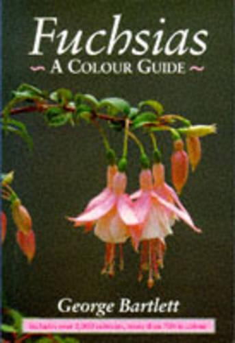 Fuchsias: A Colour Guide (Colour Guides)
