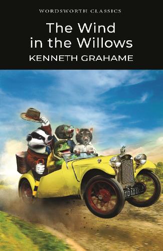 The Wind in the Willows (Wordsworth Classics)