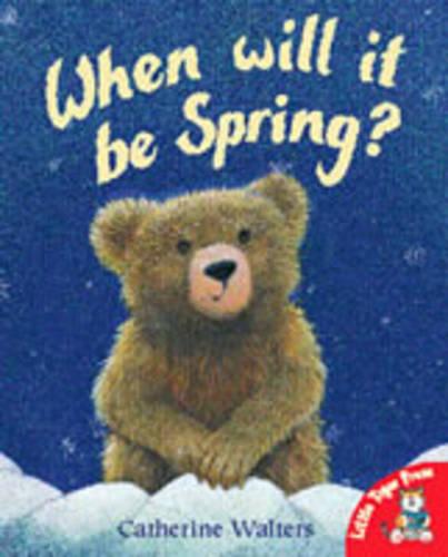 When Will it be Spring? (Alfie Bear)