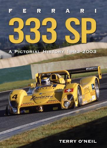 Ferrari 333 Sp: A Pictorial History, 1993-2003