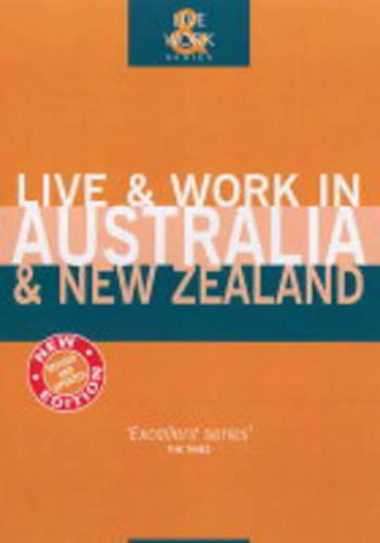 Live and Work in Australia and New Zealand (Live & Work in Australia & New Zealand)