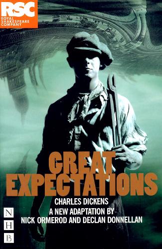 Great Expectations - The Play (NHB Modern Plays) (RSC) (Nick Hern Books)