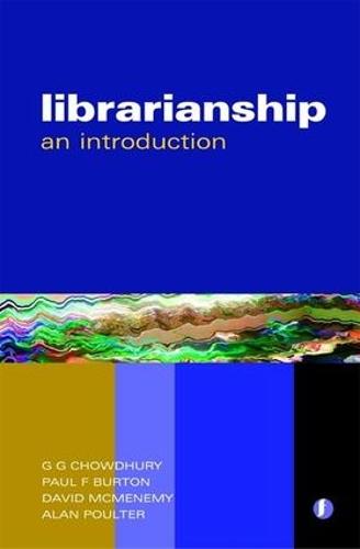 Librarianship: An Introduction (Facet Publications (All Titles as Published))