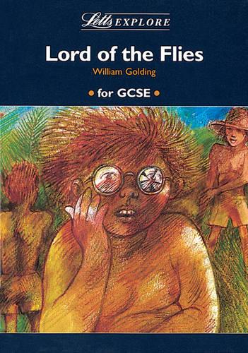 Letts Explore Lord of the Flies (Letts Literature Guide)
