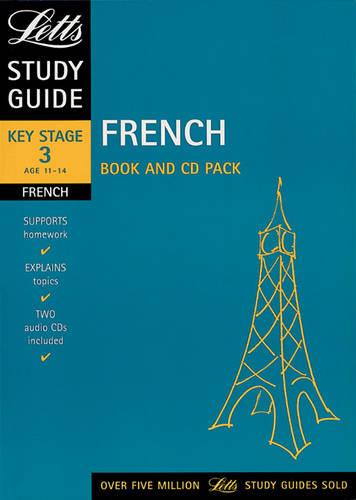 Key Stage 3 Study Guide: Age 11-14 French (Book and CD Pack) (Letts Revise Key Stage 3)