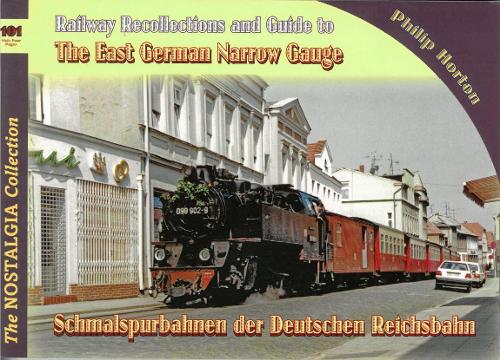 Vol 90 the East German Narrow Gauge