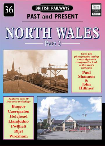 North Wales (British Railways Past & Present)