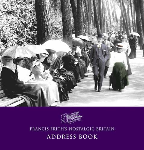 Francis Frith's Nostalgic Britain Address Book (Photographic Memories)