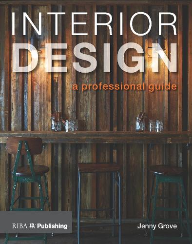 Interior Design: A Professional Guide