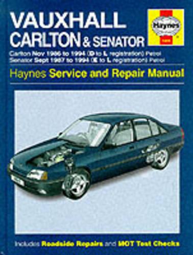 Vauxhall Carlton and Senator Service and Repair Manual (Haynes Service and Repair Manuals)
