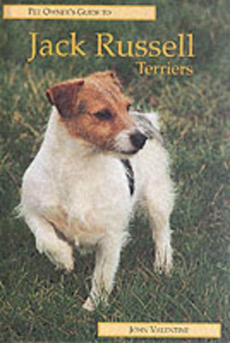 Pet Owner's Guide to the Jack Russell Terrier (Pet Owner's Guide S.)