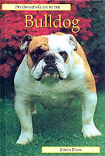 The Pet Owner's Guide to the Bulldog (Pet owner's guides)